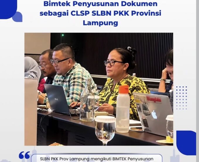 SLBN PKK Provinsi Lampung Mengikuti Bimtek CLSP untuk Mempersiapkan Sertifikasi Kompetensi yang Mendukung Penyandang Disabilitas